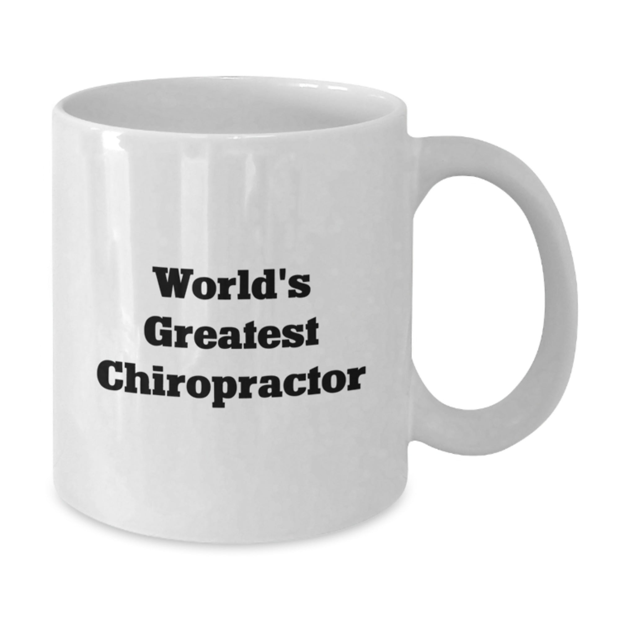 Funny Chiropractor Gifts from Friends for Graduation Unique White Coffee Mugs, World's Greatest Chiropractor Quote, 11oz or 15oz Ceramic