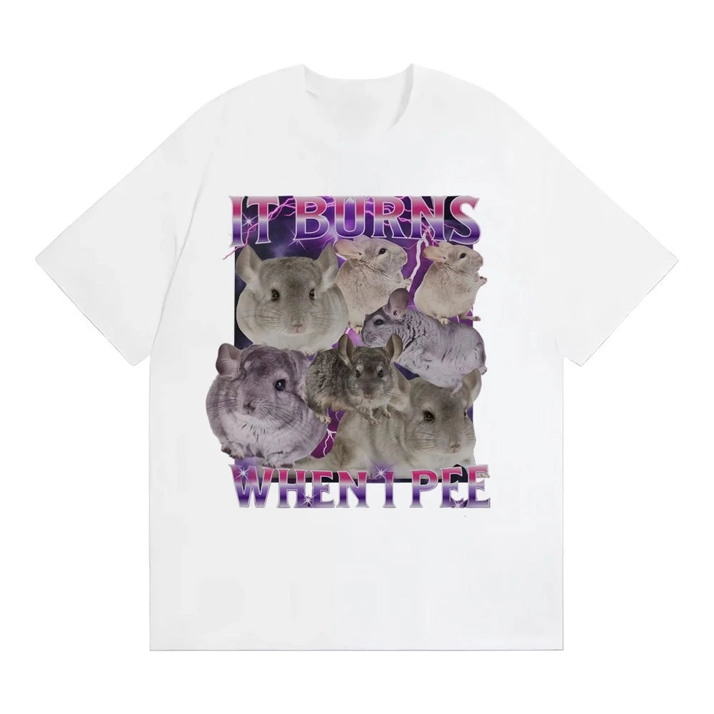 It Burns When I Pee Graphic T Shirts Funny Cute That Go Hard Chinchilla T-shirt Women's Fashion Vintage Short Sleeve T Shirt Y2K