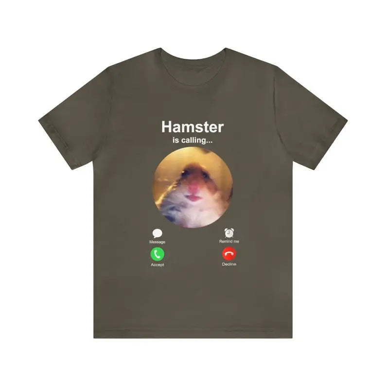 Hamster is Calling Funny Meme Shirt Meme Hamster Staring T-shirt Front Camera hamster calling Hamster Funny shirt Hamster meme