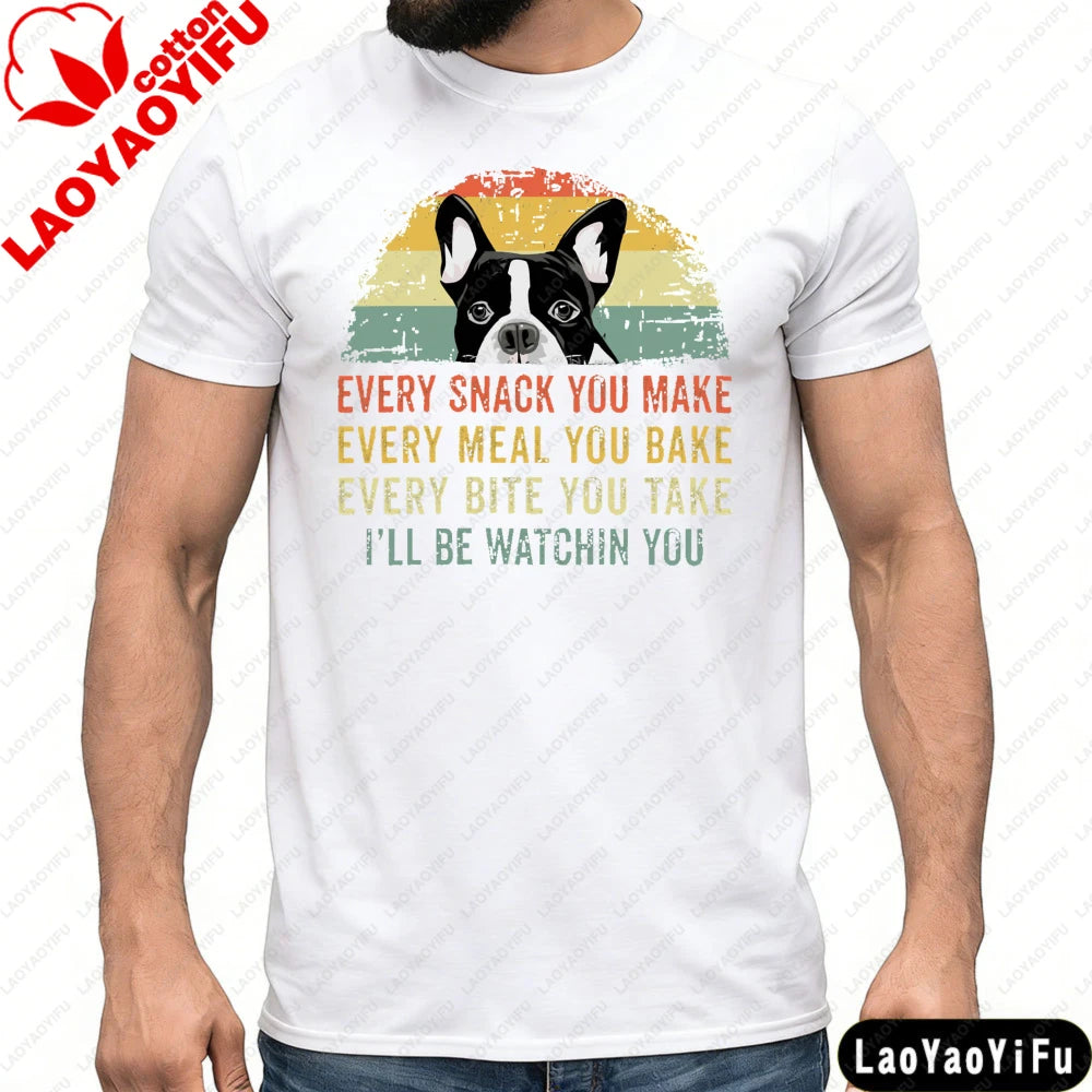 Boston Terrier Dog Every Snack You Make Summer Vintage Graphic Men T-Shirt Dog Lovers Tees Retro Dog Graphic Print Clothes