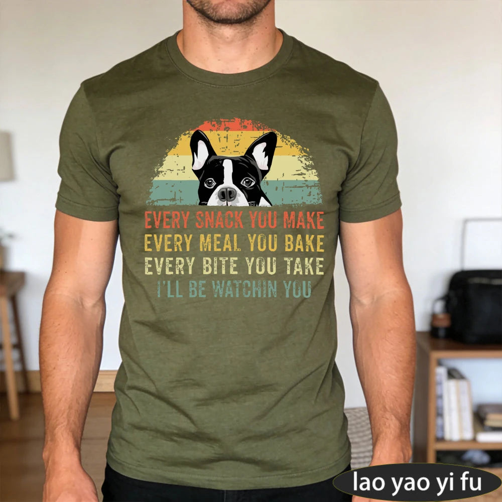 Boston Terrier Dog Every Snack You Make Summer Vintage Graphic Men T-Shirt Dog Lovers Tees Retro Dog Graphic Print Clothes