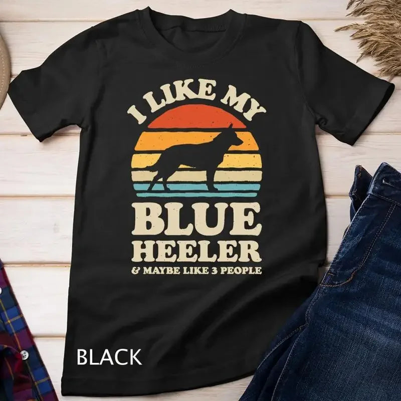 I Like My Blue Heeler Australian Cattle Dog Retro Vintage T Shirt Unisex T shirt