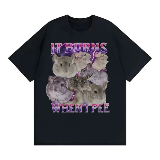 It Burns When I Pee Graphic T Shirts Funny Cute That Go Hard Chinchilla T-shirt Women's Fashion Vintage Short Sleeve T Shirt Y2K