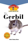 Gerbil: An Owner's Guide to a Happy Healthy Pet - Hardcover